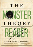 Book Cover for The Monster Theory Reader by Jeffrey Andrew Weinstock