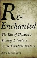 Book Cover for Re-Enchanted by Maria Sachiko Cecire