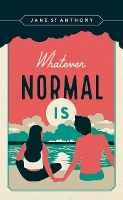 Book Cover for Whatever Normal Is by Jane St. Anthony