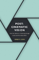 Book Cover for Postcinematic Vision by Roger F. Cook