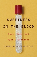 Book Cover for Sweetness in the Blood by James Doucet-Battle