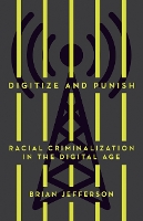 Book Cover for Digitize and Punish by Brian Jefferson