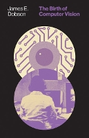 Book Cover for The Birth of Computer Vision by James E. Dobson