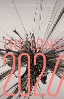 Book Cover for The Long 2020 by Richard Grusin