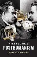 Book Cover for Nietzsche's Posthumanism by Edgar Landgraf