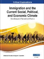 Book Cover for Immigration and the Current Social, Political, and Economic Climate by Information Resources Management Association