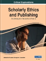 Book Cover for Scholarly Ethics and Publishing by Information Resources Management Association