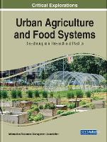 Book Cover for Urban Agriculture and Food Systems by Information Resources Management Association