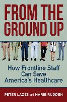 Book Cover for From the Ground Up by Peter Lazes