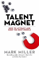 Book Cover for Talent Magnet by Mark Miller