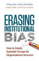 Book Cover for Erasing Institutional Bias by Tiffany Jana, Ashley Diaz Mejiaz