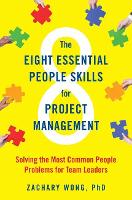 Book Cover for The Eight Essential People Skills for Project Management by Zachary Wong