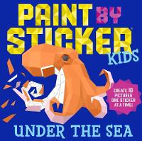 Book Cover for Paint by Sticker Kids: Under the Sea by Workman Publishing