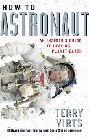 Book Cover for How to Astronaut by Terry Virts