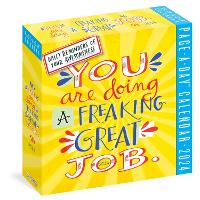 Book Cover for You Are Doing a Freaking Great Job Page-A-Day Calendar 2024 by Workman Calendars