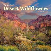 Book Cover for Audubon Desert Wildflowers Wall Calendar 2024 by National Audubon Society, Workman Calendars