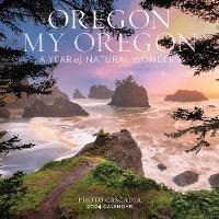 Book Cover for Oregon My Oregon Wall Calendar 2024 by Photo Cascadia, Workman Calendars