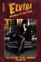 Book Cover for ELVIRA MISTRESS OF THE DARK: THE CLASSIC YEARS OMNIBUS VOL.1 by Various