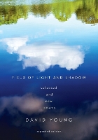 Book Cover for Field of Light and Shadow by David Young