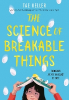 Book Cover for Science of Breakable Things by Tae Keller