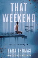 Book Cover for That Weekend by Kara Thomas
