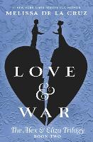 Book Cover for Love & War by Melissa de la Cruz