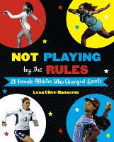 Book Cover for Not Playing by the Rules by Lesa Cline-Ransome