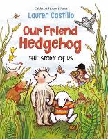 Book Cover for Our Friend Hedgehog by Lauren Castillo