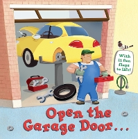 Book Cover for Open the Garage Door by House Random, Christopher Santoro