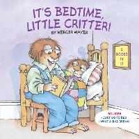 Book Cover for It's Bedtime, Little Critter by Mercer Mayer