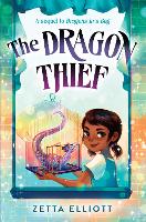 Book Cover for The Dragon Thief by Zetta Elliott, Geneva B.