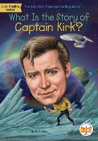 Book Cover for What Is the Story of Captain Kirk? by M. D. Payne