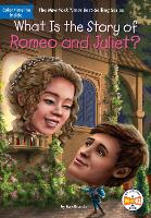 Book Cover for What Is the Story of Romeo and Juliet? by Max Bisantz