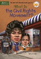 Book Cover for What Is the Civil Rights Movement? by Sherri L. Smith, Who HQ