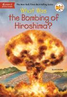 Book Cover for What Was the Bombing of Hiroshima? by Jess M. Brallier