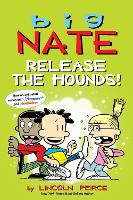 Book Cover for Big Nate: Release the Hounds! by Lincoln Peirce