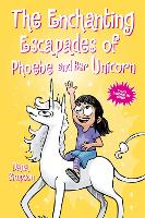 Book Cover for The Enchanting Escapades of Phoebe and Her Unicorn by Dana Simpson