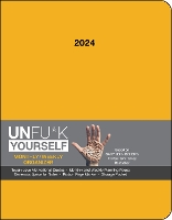 Book Cover for Unfu*k Yourself 12-Month 2024 Monthly/Weekly Organizer Planner Calendar by Gary John Bishop