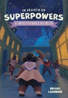 Book Cover for In Search of Superpowers by Briana Lawrence