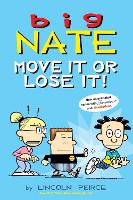 Book Cover for Big Nate: Move It or Lose It! by Lincoln Peirce