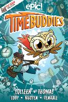 Book Cover for Time Buddies by Matthew Cody, Colleen A. F. Venable, Marcie Colleen