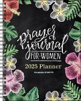 Book Cover for Prayer Journal for Women 12-Month 2025 Monthly/Weekly Planner Calendar by Shannon Roberts