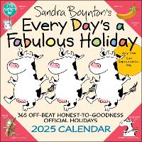 Book Cover for Sandra Boynton's Every Day's a Fabulous Holiday 2025 Wall Calendar by Sandra Boynton