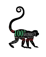 Book Cover for The 100th Monkey: Three Tales of Spiritual Revolution by Alan Walker