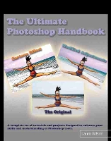 Book Cover for The Ultimate Photoshop Handbook by Laura Wilson