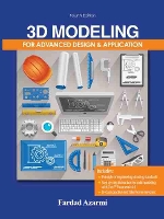 Book Cover for 3D Modeling for Advanced Design and Application by Fardad Azarmi