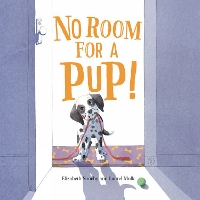 Book Cover for No Room For A Pup! by Elizabeth Suneby