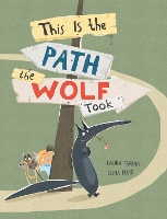 Book Cover for This Is The Path The Wolf Took by Laura Farina