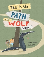 Book Cover for This Is the Path the Wolf Took by Laura Farina