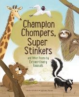 Book Cover for Champion Stompers, Super Stinkers And Other Poems By Extraordinary Animals by Linda Ashman